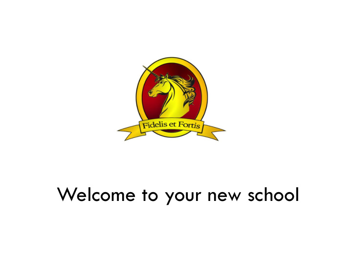 welcome to your new school