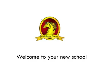 Welcome to your new school  Welcome to your new school  SCHOOL COMMUNITY  After 3 years of waiting