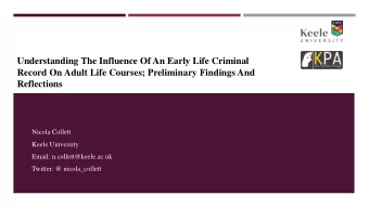 Understanding The Influence Of An Early Life Criminal  Record On Adult Life Courses; Preliminary