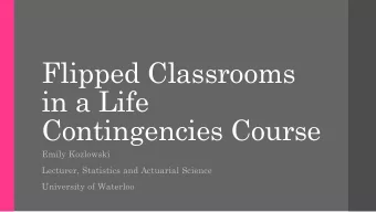 in a Life  Contingencies Course  Emily Kozlowski  Lecturer, Statistics and Actuarial Science