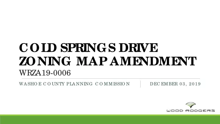 col d spr ings dr ive zoning map ame ndme nt