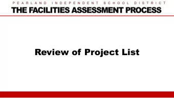 Review of Project List  Development of the Initial Project List    Facilities Assessment (2014)