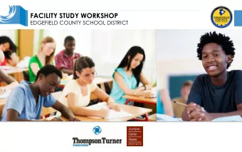 FACILITY STUDY WORKSHOP  EDGEFIELD COUNTY SCHOOL DISTRICT  WHY CHOOSE OUR TEAM?  EDUCATIONAL