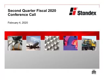 Second Quarter Fiscal 2020  Conference Call  February 4, 2020  Safe Harbor Statement  Statements