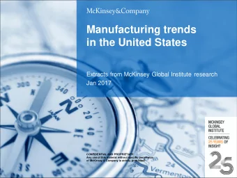 Manufacturing trends  in the United States  Extracts from McKinsey Global Institute research  Jan