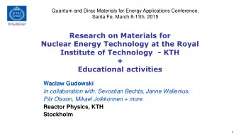 +  Educational activities  Waclaw Gudowski  In collaboration with: Sevostian Bechta, Janne