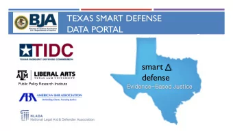 TEXAS SMART DEFENSE  DATA PORTAL  smart  defense  Public Policy Research Institute  Evid