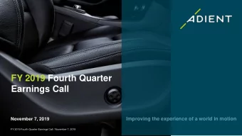 FY 2019 Fourth Quarter  Earnings Call  Improving the experience of a world in motion  November 7,