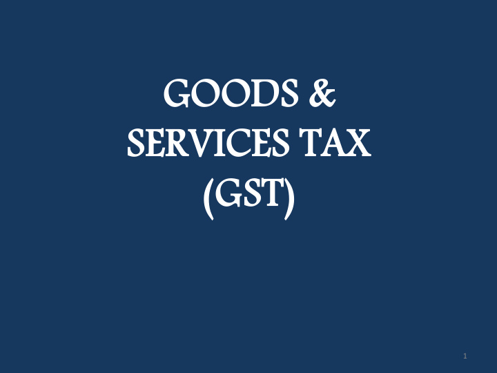 go goods ods se services rvices tax tax