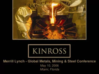 Merrill Lynch - Global Metals, Mining &amp; Steel Conference  May 10, 2006  Miami, Florida  1  2  2