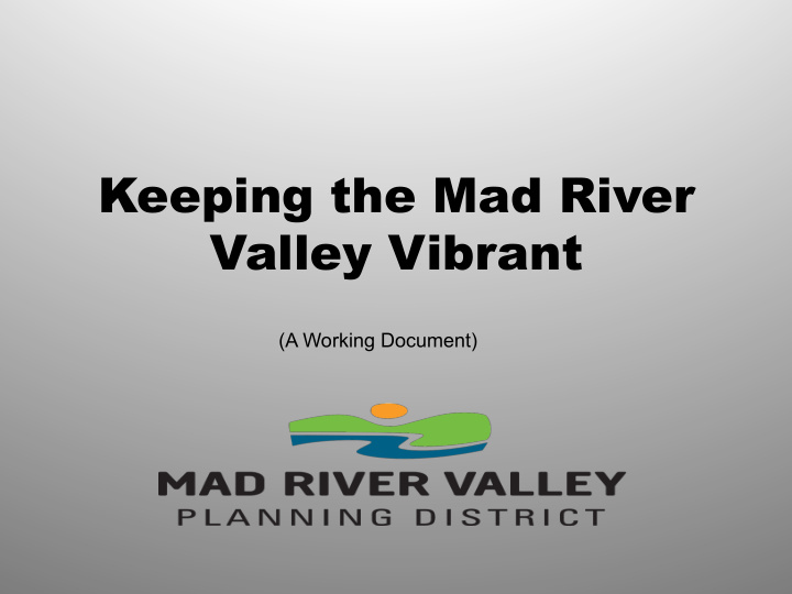 keeping the mad river