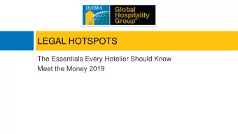 LEGAL HOTSPOTS  The Essentials Every Hotelier Should Know  1  Meet the Money 2019  Hotel Unions