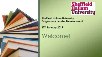 Welcome!  Aims  To identify and explore the role of the Programme Leader, including