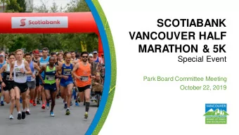 SCOTIABANK  VANCOUVER HALF MARATHON &amp; 5K  Special Event  Park Board Committee Meeting  October