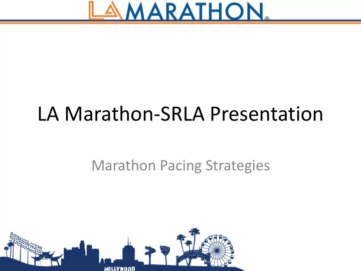 la marathon srla presentation
