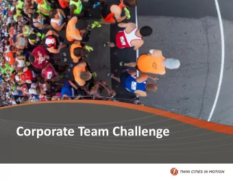 Corporate Team Challenge  About Twin Cities In Motion  Twin Cities In Motion (TCM) has been the