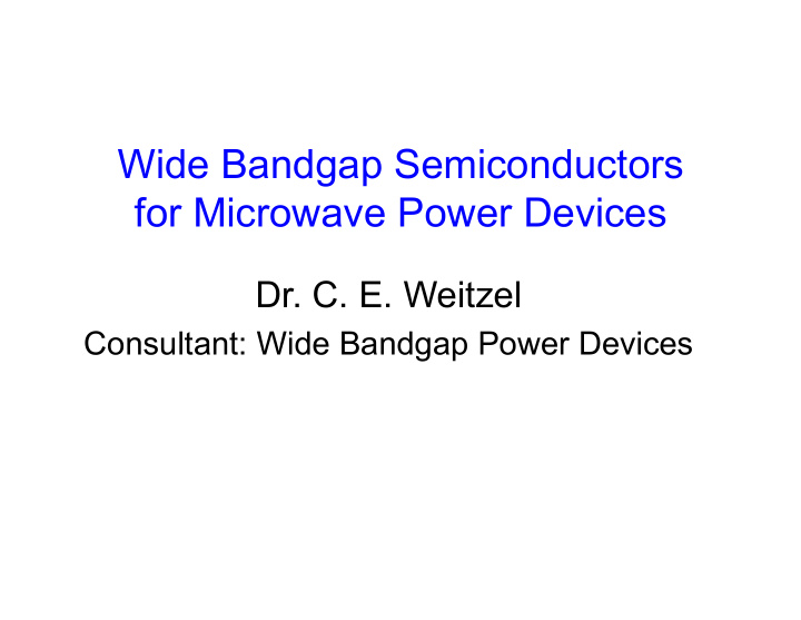 wide bandgap semiconductors for microwave power devices