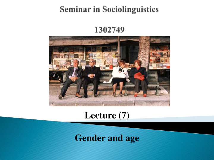 lecture 7 gender and age sex vs gender sex is what you re