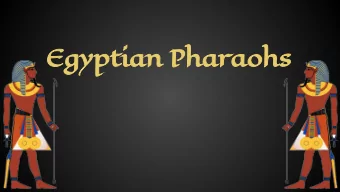 Egyptian Pharaohs  Who were the pharaohs?  The pharaohs of Egypt were the kings and queens of