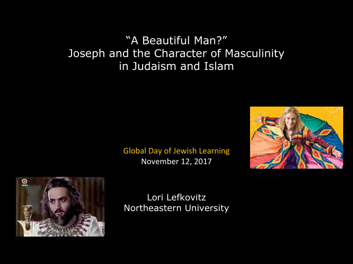 a beautiful man joseph and the character of masculinity