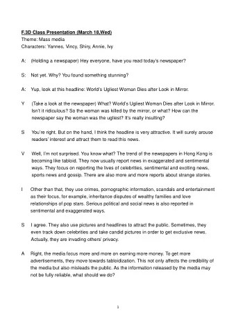 F.3D Class Presentation (March 18,Wed) Theme: Mass media  Characters: Yannes, Vincy, Shiry, Annie,