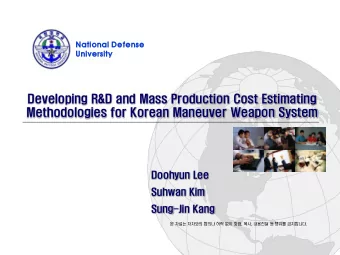Methodologies for Korean Maneuver Weapon System  Doohyun Lee  Suhwan Kim  Sung-Jin Kang