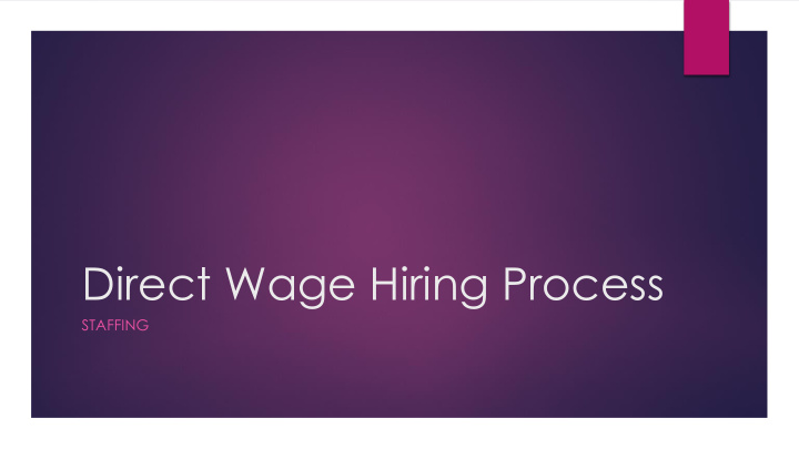 direct wage hiring process