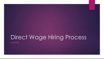 Direct Wage Hiring Process  STAFFING  Direct Wage NOEs  A Direct Wage NOE must be received at HR