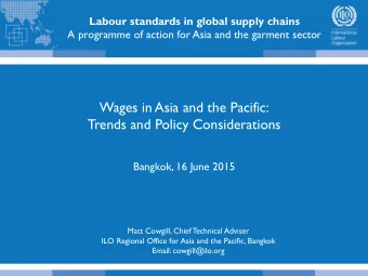 Trends and Policy Considerations  Bangkok, 16 June 2015  Matt Cowgill, Chief T  echnical Adviser