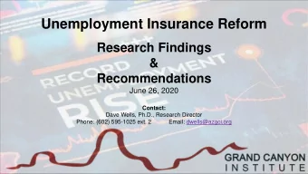 Unemployment Insurance Reform  Research Findings  &amp;  Recommendations  June 26, 2020  Contact: