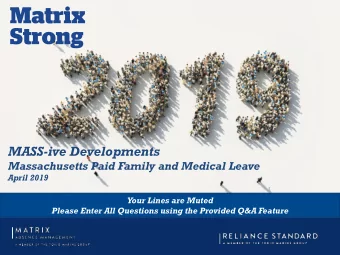 MASS-ive Developments  Massachusetts Paid Family and Medical Leave  April 2019  Your Lines are