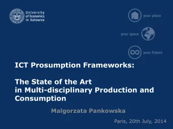 Consumption  Malgorzata Pankowska  Paris, 20th July, 2014  Agenda  Information Technology