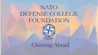 NATO  DEFENSE COLLEGE  FOUNDATION  Charting Ahead  About us  The NATO Defense College Foundation