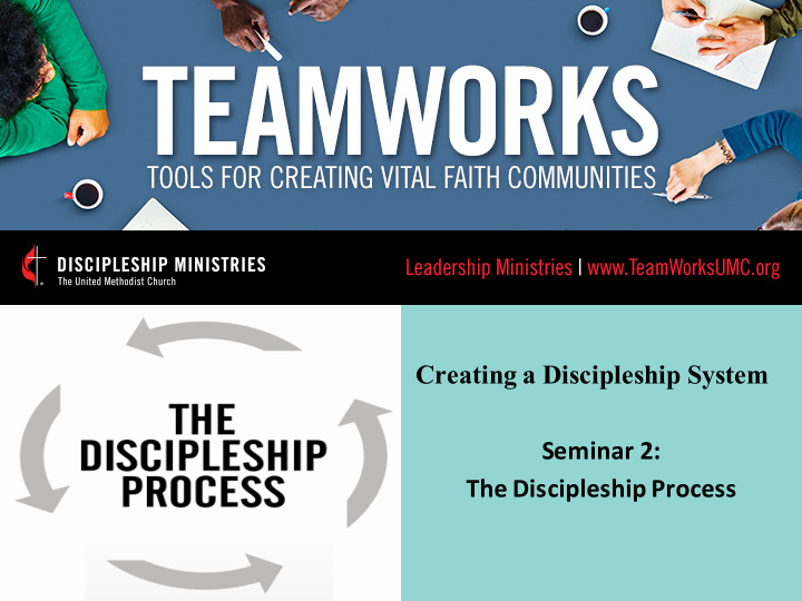 creating a discipleship system seminar 2 the discipleship