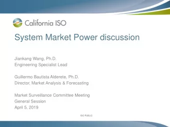 System Market Power discussion  Jiankang Wang, Ph.D.  Engineering Specialist Lead  Guillermo