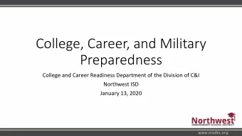 Preparedness  College and Career Readiness Department of the Division of C&amp;I  Northwest ISD