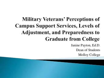 Janine Payton, Ed.D.  Dean of Students  Molloy College  On August 1, 2009, the most