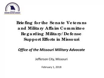 Office of the Missouri Military Advocate  Jefferson City, Missouri  February 1, 2018  Sta te  E