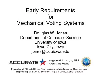 Early Requirements  for  Mechanical Voting Systems  Douglas W. Jones  Department of Computer