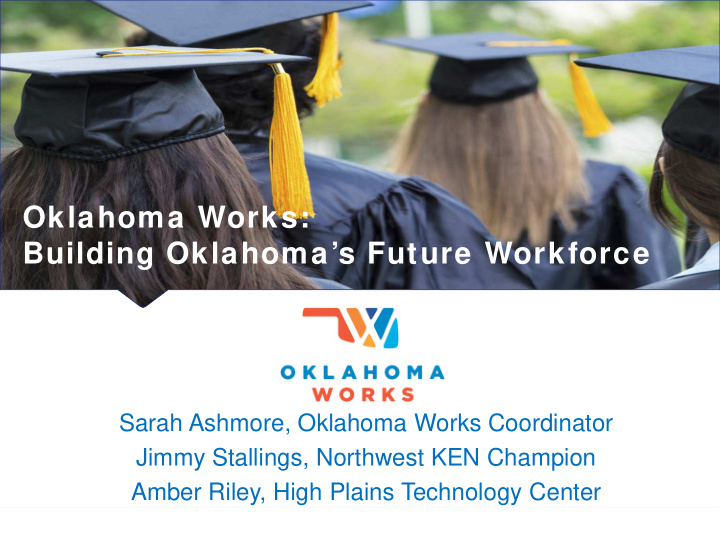 oklahoma works building oklahoma s future workforce