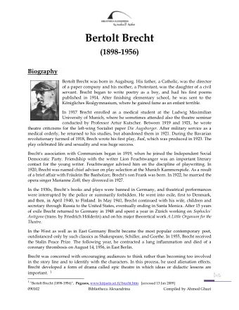 Bertolt Brecht (1898-1956)  Biography  Bertolt Brecht was born in Augsburg. His father, a Catholic,