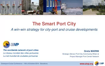The Smart Port City  A win-win strategy for city-port and cruise developments  The worldwide