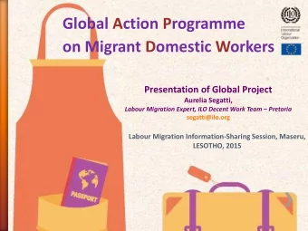 on Migrant Domestic Workers  Presentation of Global Project  Aurelia Segatti, Labour Migration
