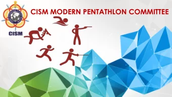 CISM MODERN PENTATHLON COMMITTEE  CISM Modern Pentathlon Committee  Composition of the CISM Modern