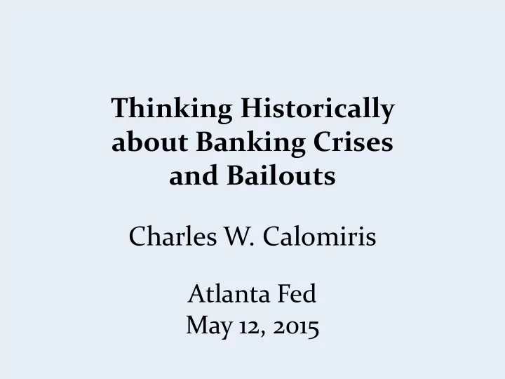 thinking historically about banking crises and bailouts