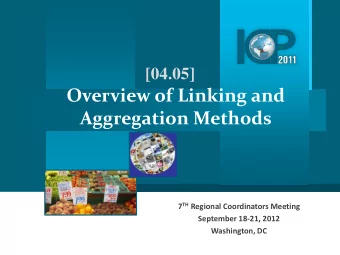 Aggregation Methods 7 TH Regional Coordinators Meeting  September 18-21, 2012  Washington, DC  ICP