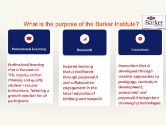 What is the purpose of the Barker Institute?  Dr Brad Merrick - Director of  10 top tips  the