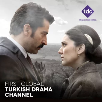 FIRST GLOBAL  TURKISH DRAMA  CHANNEL TIMELESS DRAMA CHANNEL  TIMELESS DRAMA CHANNEL  Love, family,