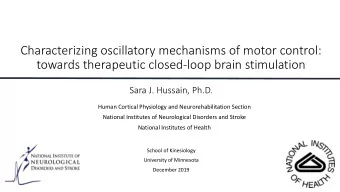 Characterizing oscillatory mechanisms of motor control:  towards therapeutic closed-loop brain