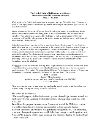 She writes in her abstract:  The overall purpose of this thesis was to generate knowledge in